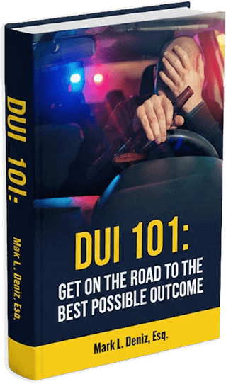 DUI 101: Get on the road to the best possible outcome | Mark L. Deniz, Esq.